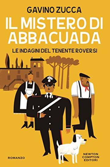 Il mistero di Abbacuada (Le indagini del tenente Roversi Vol. 1)